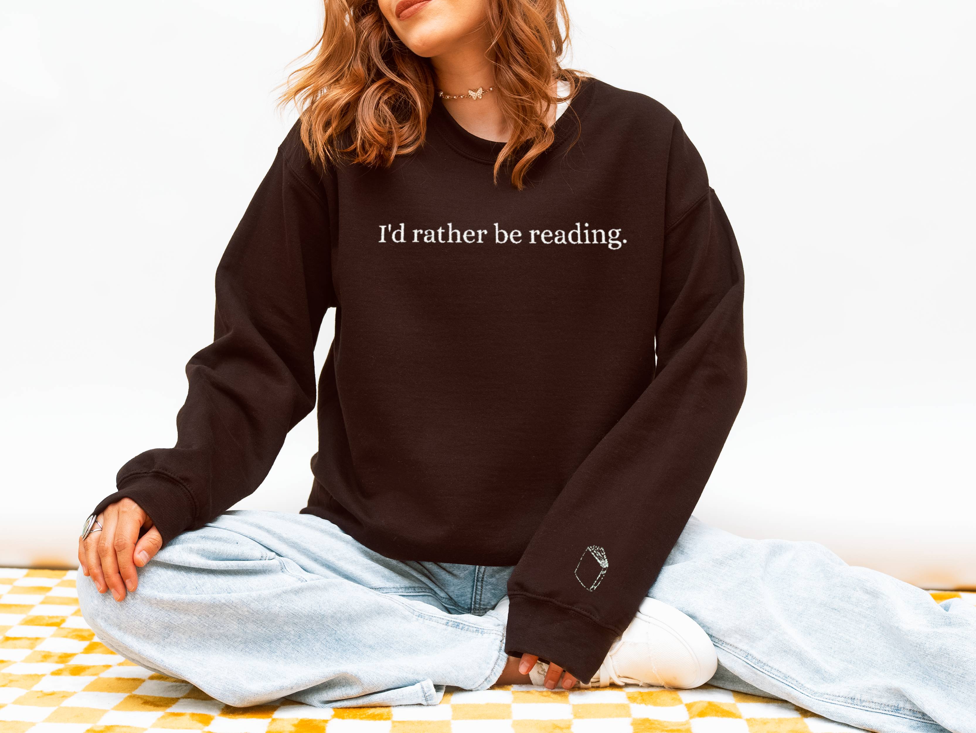 Embroidered "I'd Rather Be Reading" Crewneck