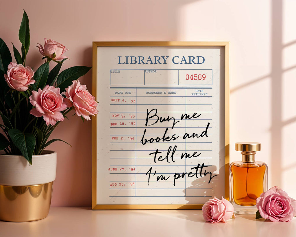 Vintage Library Card Wall Art - Buy Me Books and Tell Me I'm Pretty